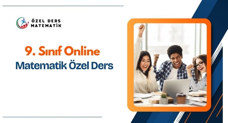 9. Sınıf Online Matematik Özel Ders