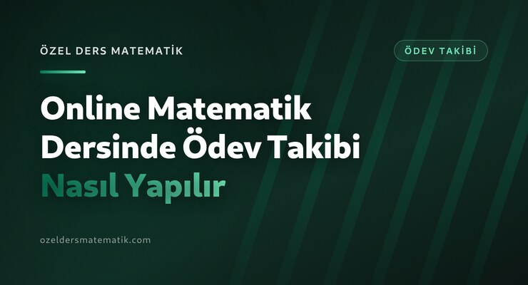 Online Matematik Dersinde Ödev Takibi